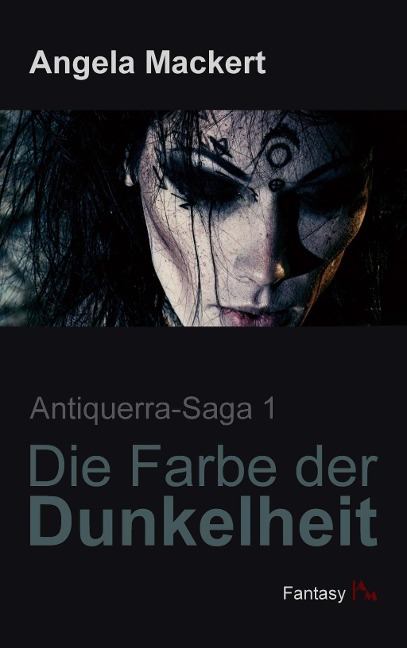 Die Farbe der Dunkelheit - Angela Mackert