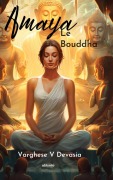 Cover-Bild zum Titel 'Amaya Le Bouddha' von 'Varghese V Devasia'