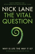 Cover-Bild zum Titel 'The Vital Question' von 'Nick Lane'