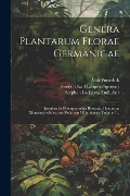Cover-Bild zum Titel 'Genera Plantarum Florae Germanicae: Iconibus Et Descriptionibus Illustrata. Plantarum Monocotyledonearum Volumen I Gramineae, Volume 1...' von 'Alois Putterlick'
