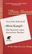 Cover-Bild zum Titel '«Mein Kampf» - Die Karriere eines deutschen Buches' von 'Sven Felix Kellerhoff'