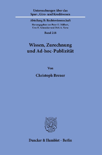 Wissen, Zurechnung und Ad-hoc-Publizität. - Christoph Breuer