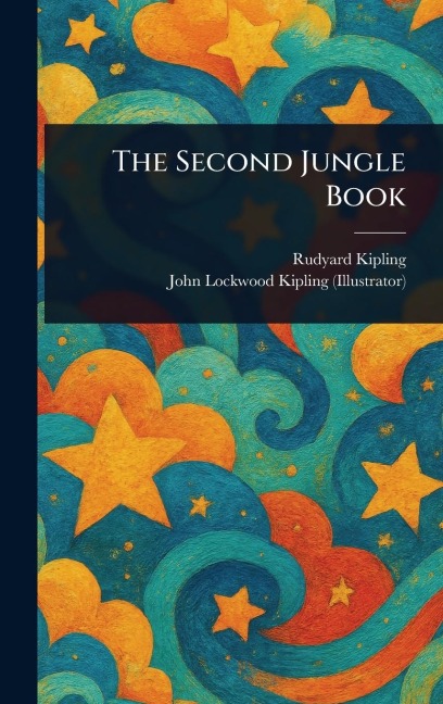 The Second Jungle Book - Rudyard Kipling, John Lockwood Kipling