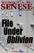 Cover-Bild zum Titel 'File Under Oblivion: A Horror Story' von 'Rebecca M. Senese'