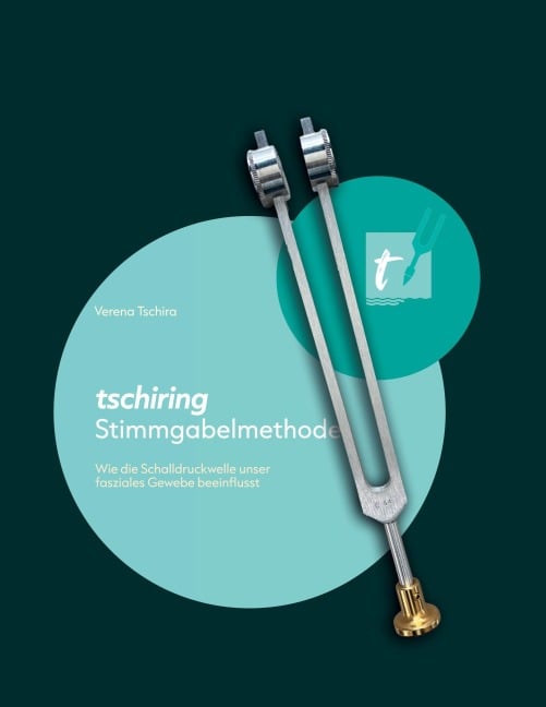 tschiring Stimmgabelmethode - Verena Tschira
