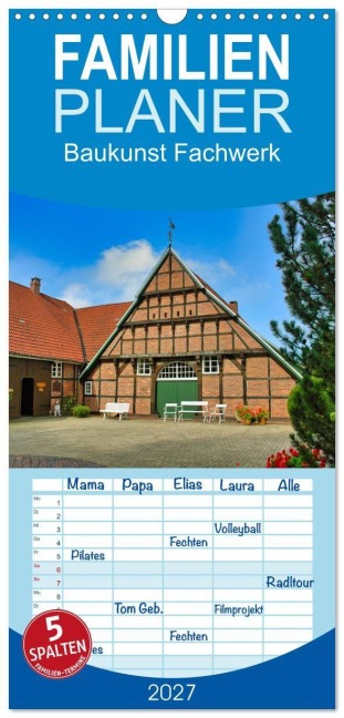 Familienplaner 2027 - Baukunst Fachwerk mit 5 Spalten (Wandkalender, 21 x 45 cm) CALVENDO - Claudia Kleemann