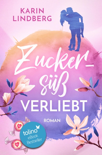 Zuckersüß verliebt - Karin Lindberg