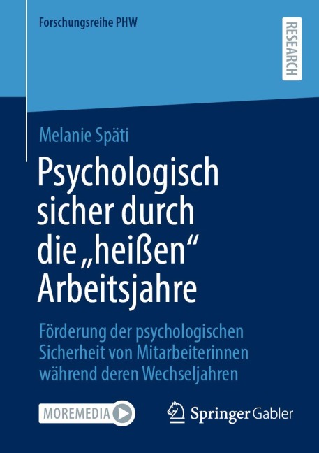 Psychologisch sicher durch die "heißen" Arbeitsjahre - Melanie Späti