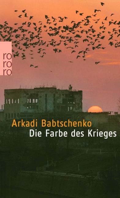 Die Farbe des Krieges - Arkadi Babtschenko