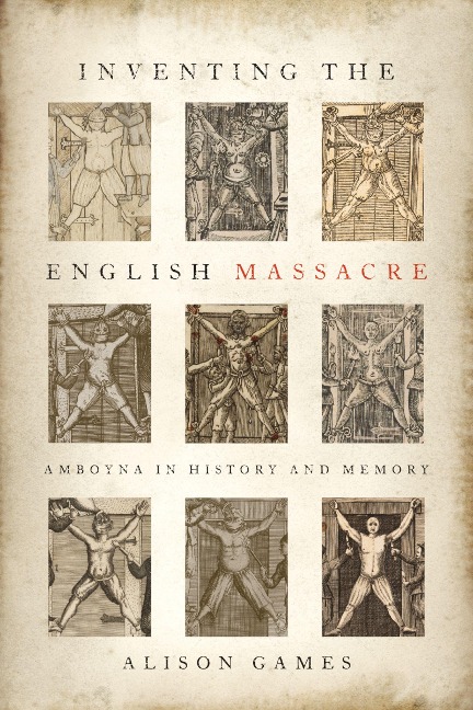 Inventing the English Massacre - Alison Games