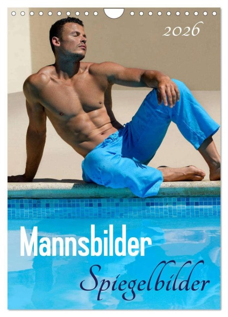 Mannsbilder Spiegelbilder (Wandkalender 2026 DIN A4 hoch), CALVENDO Monatskalender - Malestockphoto Malestockphoto