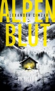 Cover-Bild zum Titel 'Alpenblut' von 'Alexander Cimzar'
