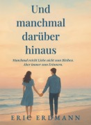Cover-Bild zum Titel 'Und manchmal darüber hinaus' von 'Eric Erdmann'