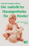 Cover-Bild zum Titel 'Die natürliche Hausapotheke für Kinder' von 'Claudia Langohr'