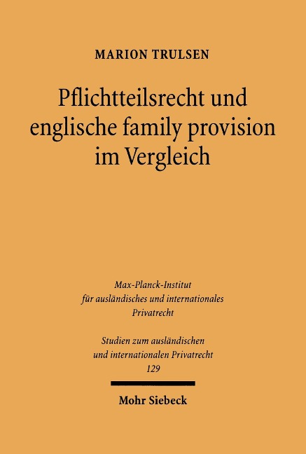 Pflichtteilsrecht und englische family provision im Vergleich - Marion Trulsen