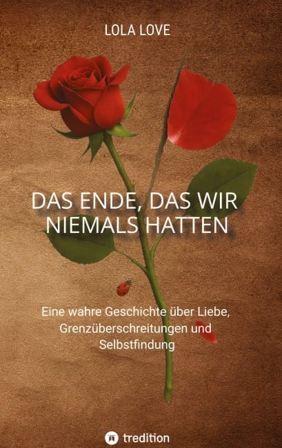 Das Ende, das wir niemals hatten - Lola Love