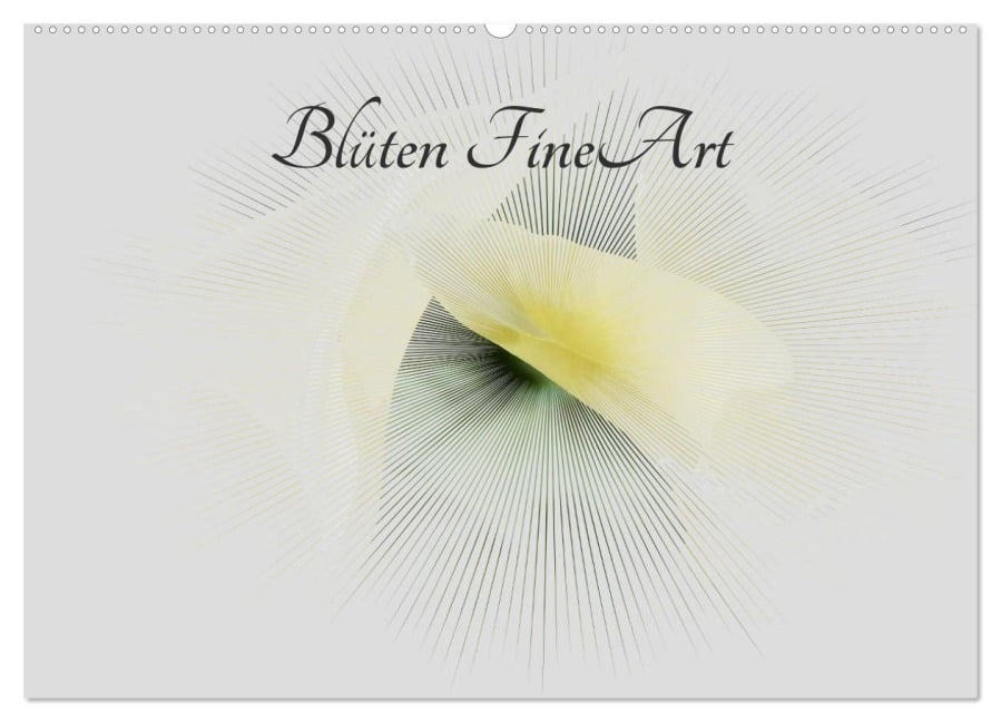 Blüten FineArt (Wandkalender 2026 DIN A2 quer), CALVENDO Monatskalender - Martina Busch
