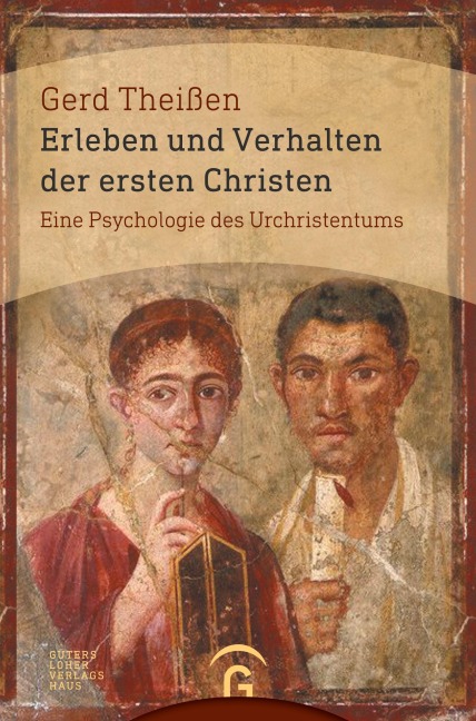 Erleben und Verhalten der ersten Christen - Gerd Theißen
