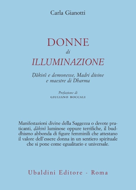 Donne di illuminazione. Dakini e demonesse, Madri divine e maestre di Dharma - Carla Gianotti