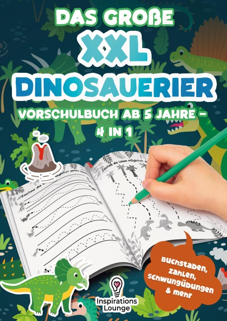 Das große XXL Dinosaurier Vorschulbuch ab 5 Jahre - Inspirations Lounge