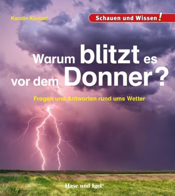 Warum blitzt es vor dem Donner? - Karolin Küntzel