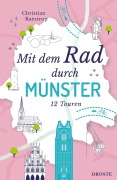 Cover-Bild zum Titel 'Mit dem Rad durch Münster' von 'Christian Raestrup'