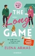 The Long Game - Die große Liebe sucht man nicht, sie findet einen - Elena Armas