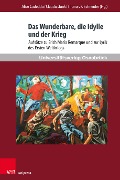 Cover-Bild zum Titel 'Das Wunderbare, die Idylle und der Krieg' von ''