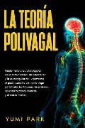 Cover-Bild zum Titel 'La teoría polivagal' von 'Yumi Park'