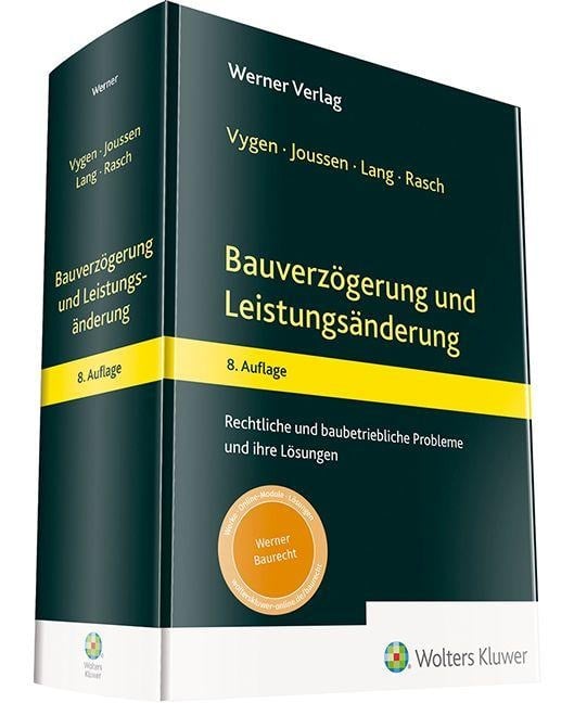 Bauverzögerung und Leistungsänderung - Edgar Joussen, Andreas Lang, Dirk Rasch, Klaus Vygen