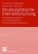Cover-Bild zum Titel 'Strukturalistische Internetforschung' von 'Alexander Rausch, Christian Stegbauer'