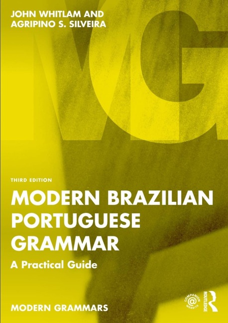 Modern Brazilian Portuguese Grammar - John Whitlam, Agripino S. Silveira