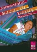 Cover-Bild zum Titel 'Maya für Yucatán. Kauderwelsch' von 'Nils Thomas Grabowski'