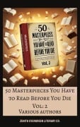 50 Masterpieces you have to read before you die vol: 2 - Louisa May Alcott, Jane Austen, Joseph Conrad, D. H. Lawrence, George Eliot