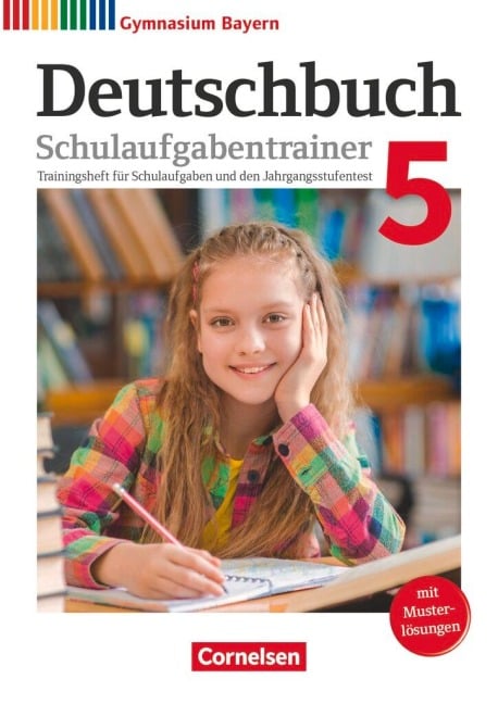 Deutschbuch Gymnasium 5. Jahrgangsstufe - Bayern - Schulaufgabentrainer mit Lösungen - Michael Lessing, Kerstin Mümmler, Christian Rühle