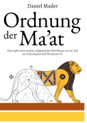 Cover-Bild zum Titel 'Ordnung der Ma'at' von 'Daniel Mader'
