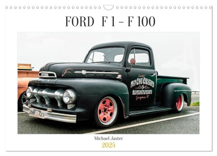 FORD F 1 - F 100 (Wandkalender 2025 DIN A3 quer), CALVENDO Monatskalender - ©. Michael Jaster Fotografie