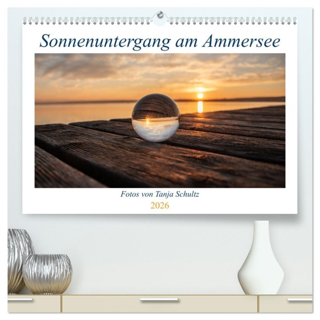 Sonnenuntergang am Ammersee (hochwertiger Premium Wandkalender 2026 DIN A2 quer), Kunstdruck in Hochglanz - Tanja Schultz
