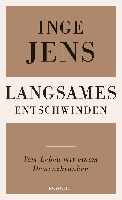 Langsames Entschwinden - Inge Jens