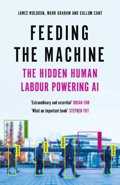 Feeding the Machine - James Muldoon, Mark Graham, Callum Cant