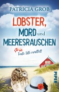 Cover-Bild zum Titel 'Lobster, Mord und Meeresrauschen - Tante Tilli ermittelt' von 'Patricia Grob'
