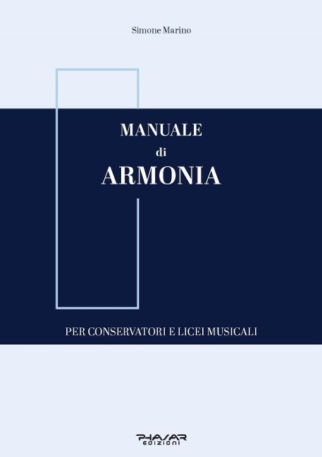 Manuale di armonia. Per conservatori e licei musicali - Simone Marino