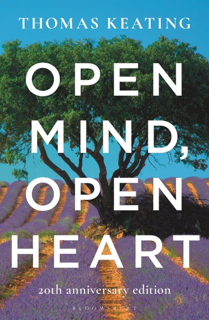 Open Mind, Open Heart 20th Anniversary Edition - Thomas Keating