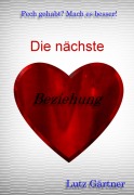 Cover-Bild zum Titel 'Die nächste Beziehung' von 'Lutz Gärtner'