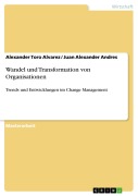 Cover-Bild zum Titel 'Wandel und Transformation von Organisationen' von 'Alexander Toro Alvarez, Juan Alexander Andres'