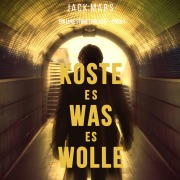 Cover-Bild zum Titel 'Koste Es Was Es Wolle (Ein Luke Stone Thriller¿Buch 1)' von 'Jack Mars'