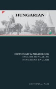 Cover-Bild zum Titel 'Hungarian-English/English-Hungarian Dictionary & Phrasebook Hungarian-English/English-Hungarian Dictionary & Phrasebook' von 'Judit Ward'