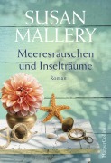 Cover-Bild zum Titel 'Meeresrauschen und Inselträume' von 'Susan Mallery'