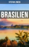 Cover-Bild zum Titel 'Brasilien' von 'Stefan Zweig'