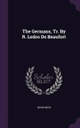 The Germans, Tr. By R. Ledos De Beaufort - Henri Didon
